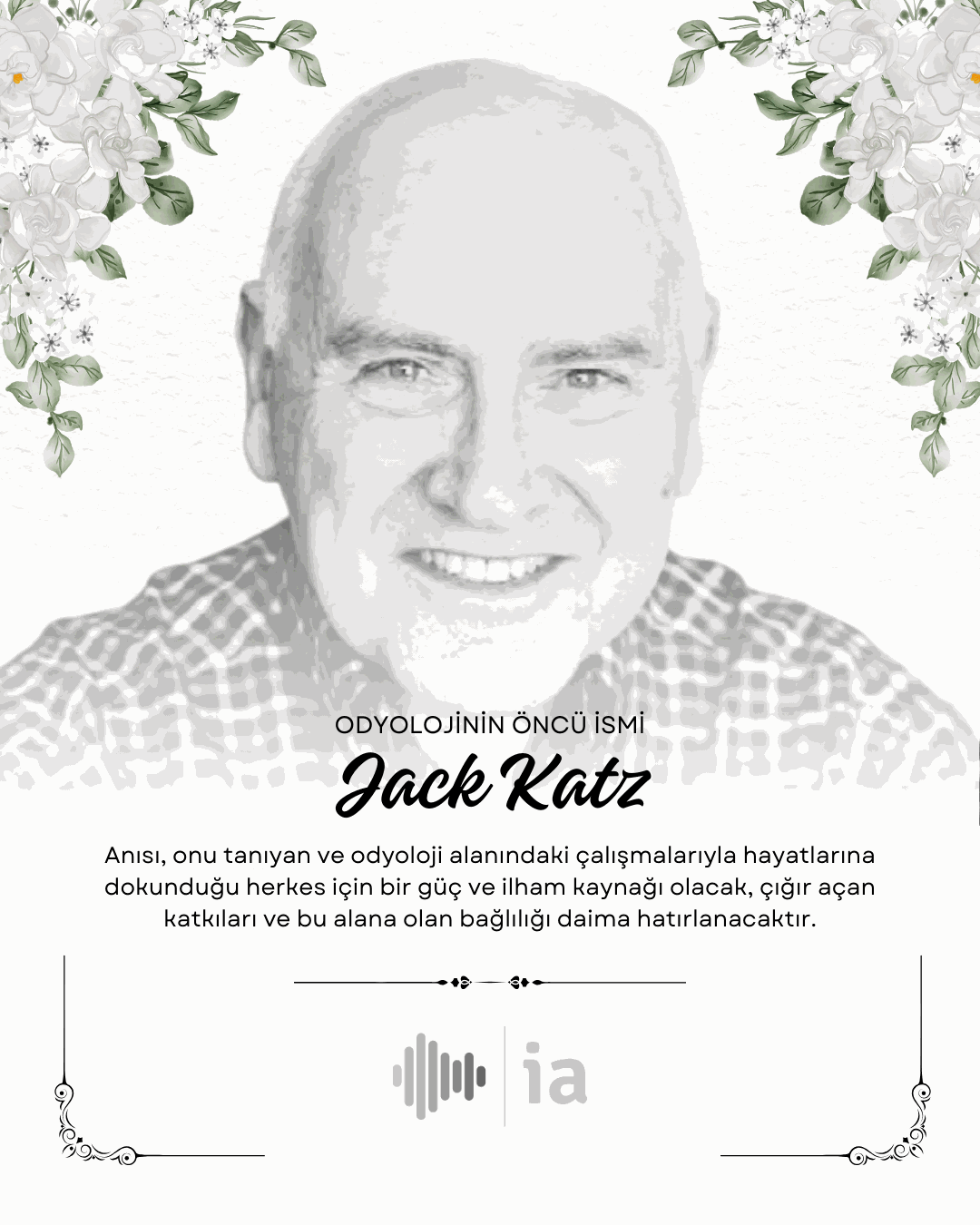 Odyoloji Dünyasının Duayeni Dr. Jack Katz'ı Kaybettik